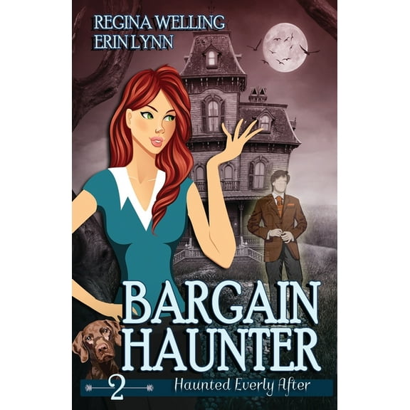 Haunted Everly After Bargain Haunter: A Cozy Mystery with a Ghostly Twist, Book 2, (Paperback)