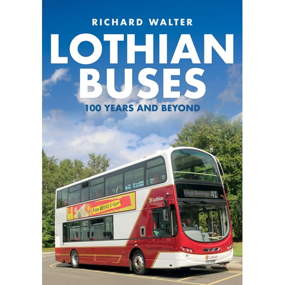 Lothian Buses: 100 Years and Beyond (Paperback)