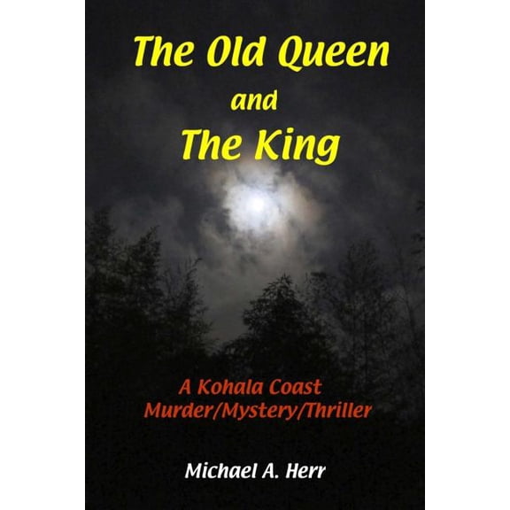 THE OLD QUEEN and THE KING, (Paperback)
