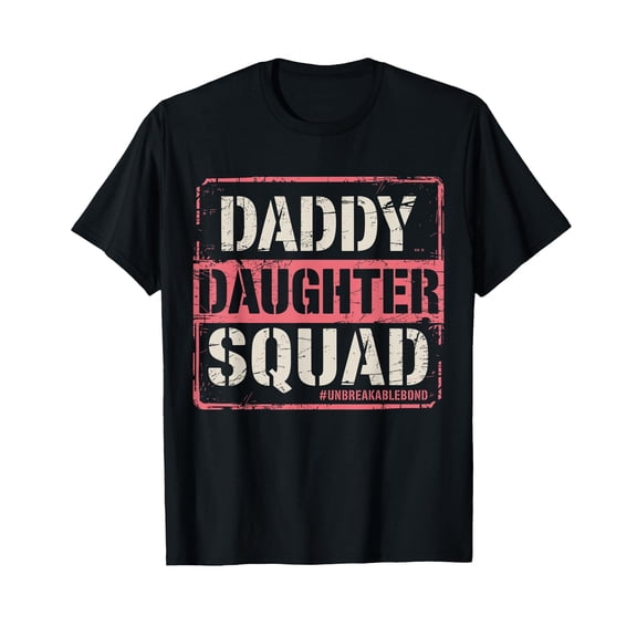 Daddy Daughter Squad Fathers Day Matching Dad and Daughter T-Shirt
