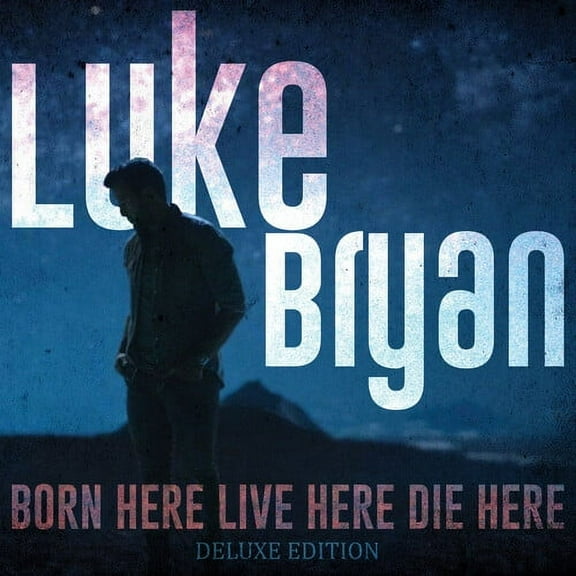 Luke Bryan - Born Here Live Here Die Here - Music & Performance - CD
