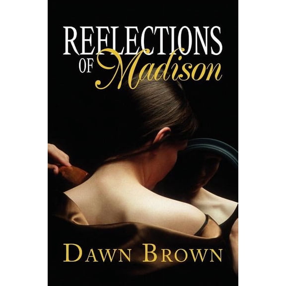Reflections of Madison (Paperback)