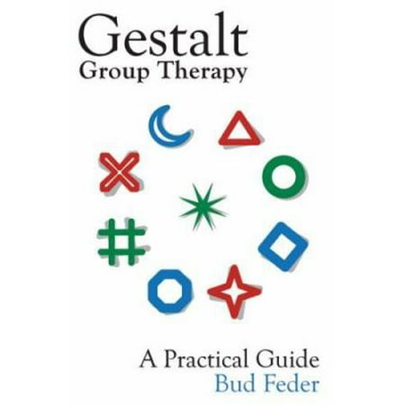 Gestalt Group Therapy, A Practical Guide [Paperback - Used]