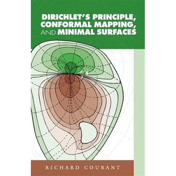 Pre-Owned Dover Books on Mathematics Dirichlet's Principle, Conformal Mapping, and Minimal Surfaces, (Paperback)