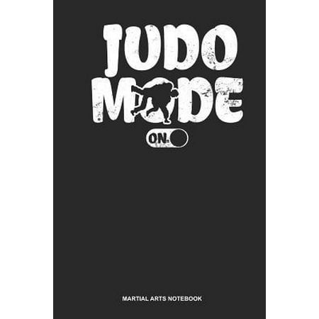 Martial Arts Notebook: Blank Log Book For Black Belt: Self Defense Journal - Judo Mode On Gift
