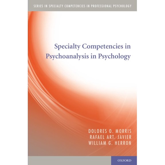 Specialty Competencies in Professional P Specialty Competencies in Psychoanalysis in Psychology, (Paperback)