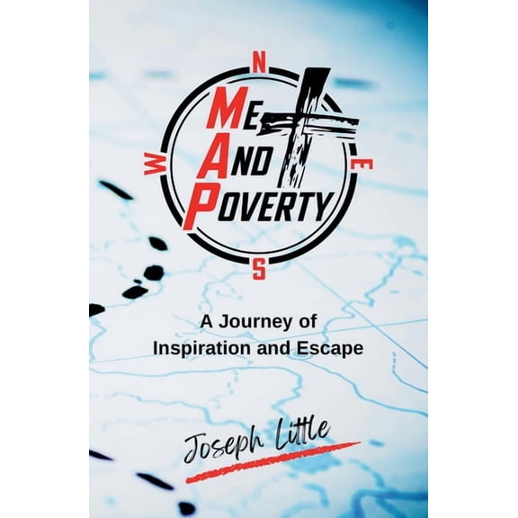 Me And Poverty: A Journey of Inspiration and Escape, (Paperback)