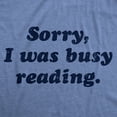 thumbnail image 2 of Mens Funny T Shirts Sorry I Was Busy Reading Nerdy Graphic Tee for Men Graphic Tees, 2 of 9