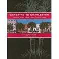 thumbnail image 1 of Pre-Owned Catering to Charleston: Cherished Recipes from a Premier Southern Caterer (Hardcover) 0974718408 9780974718408, 1 of 1