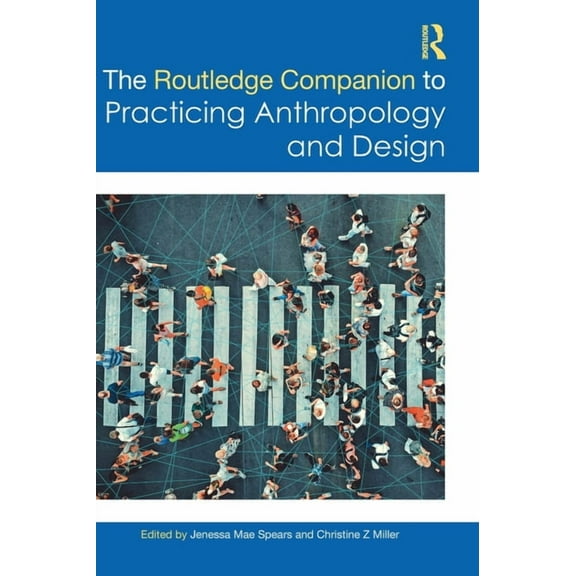 The Routledge Companion to Practicing Anthropology and Design, (Hardcover)