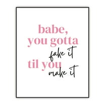 Inspiration Quote for Women, Gift for Girl Friends, Pink Room Decor, Minimalist Wall Art, Funny Quote Poster for Dorm, Bathroom, Bedroom, Home and Office, Unframed Print (8"x10")