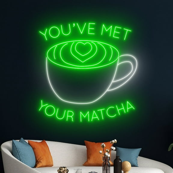Handmadetneonsign You've Met Your Matcha Neon Sign, Custom Quote Neon Light, Cafe Coffee LED Light