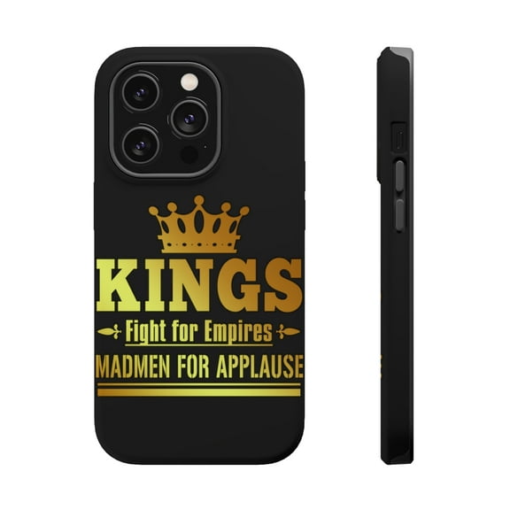 DistinctInk Tough Case for Apple iPhone 15 PRO (6.1" Screen), Compatible with MagSafe Charging - Kings Fight For Empires Madmen For Applause