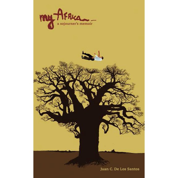 My Africa: A Sojourner's Memoir, (Paperback)