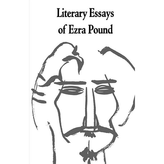 Literary Essays of Ezra Pound, (Paperback)