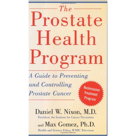 Pre-Owned The Prostate Health Program: A Guide to Preventing and Controlling Prostate Cancer (Hardcover) 0743253485 9780743253482