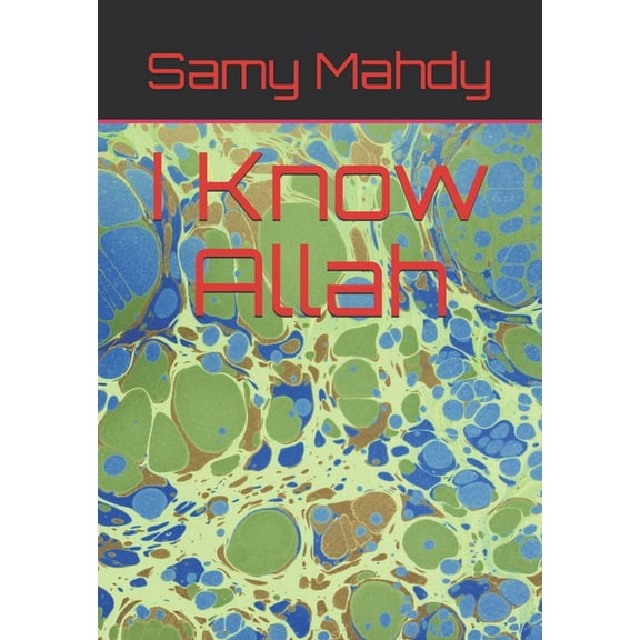 I Know Allah (Paperback)