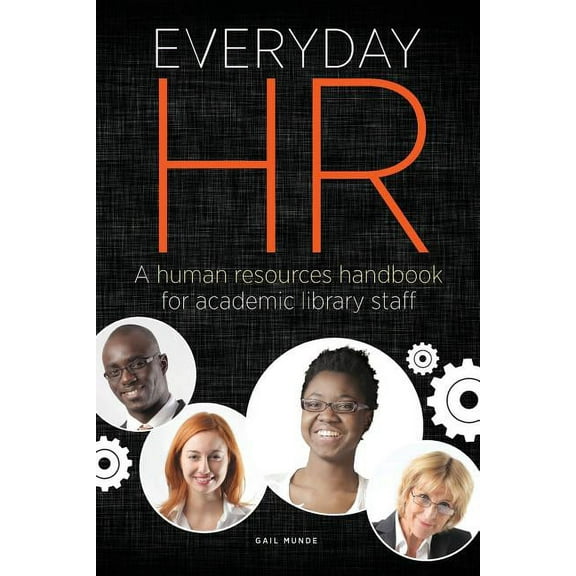 Everyday HR : A Human Resources Handbook for Academic Library Staff (Paperback)
