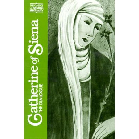 Catherine of Siena : The Dialogue
