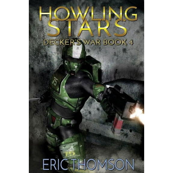 Decker's War Howling Stars, Book 4, (Paperback)
