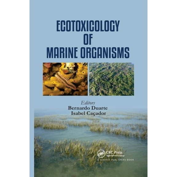 Ecotoxicology of Marine Organisms, (Paperback)