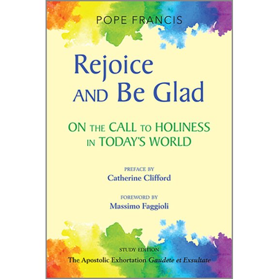 Pre-Owned Rejoice and Be Glad: On the Call to Holiness in Today's World (Paperback) 0809154307 9780809154302