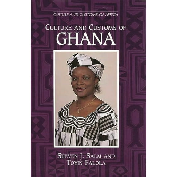 Culture and Customs of Africa Culture and Customs of Ghana, (Hardcover)