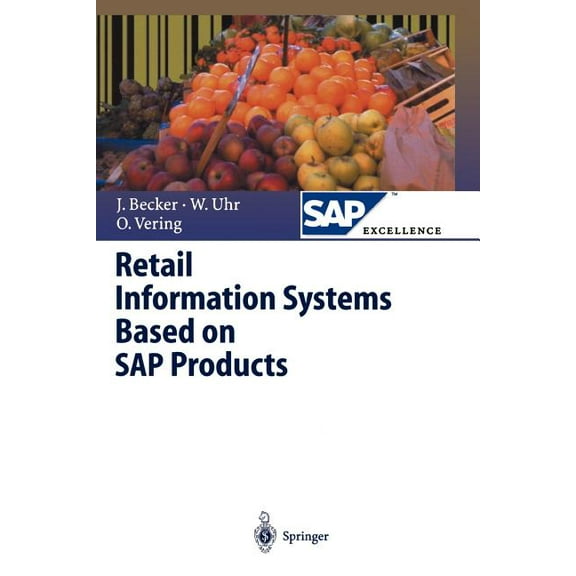 SAP Excellence Retail Information Systems Based on SAP Products, (Paperback)