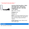 thumbnail image 2 of Left Driver Side Power Mirror - Black - with Puddle Light - without Heat - Compatible with 2003 - 2009 GMC C7500 Topkick 2004 2005 2006 2007 2008, 2 of 2