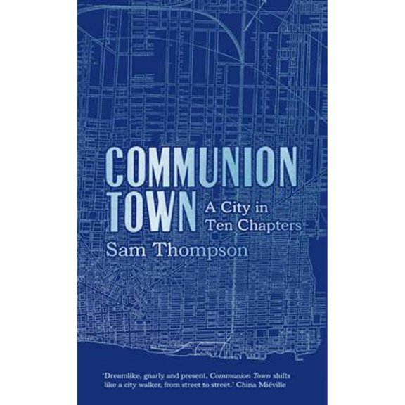 Pre-Owned Communion Town: A City in Ten Chapters (Hardcover) 0007454767 9780007454761