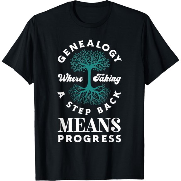 Genealogy Genealogist Ancestry Funny Quote T-Shirt