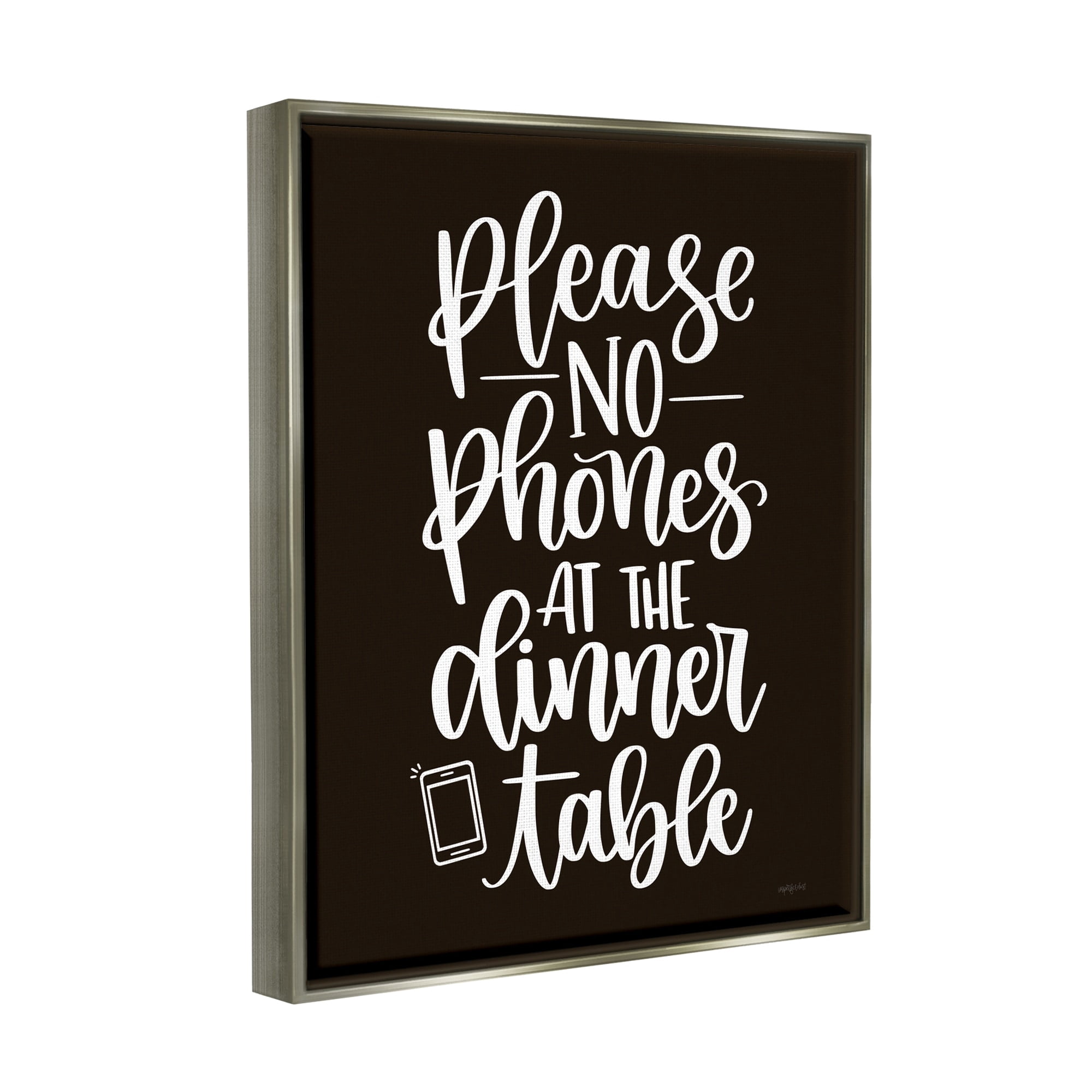 Stupell Industries No Phones Dinner Table Kitchen Rule Calligraphy Graphic Art Luster Gray Floating Framed Canvas Print Wall Art, Design by Imperfect Dust