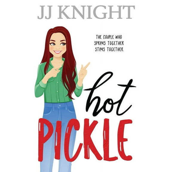 The Pickle Family Hot Pickle: A Best Friend's Sister Romantic Comedy, Book 2, (Paperback)