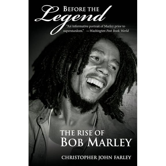 Before the Legend: The Rise of Bob Marley, (Paperback)