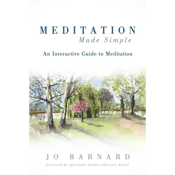 Meditation Made Simple: An Interactive Guide to Meditation, (Paperback)