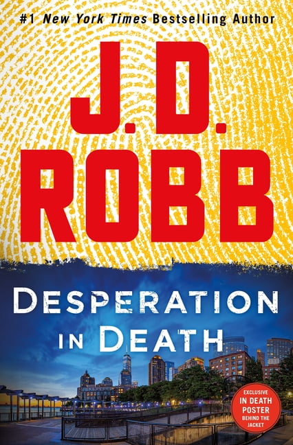 J D Robb In Death: Desperation in Death : An Eve Dallas Novel (Series #55) (Hardcover)