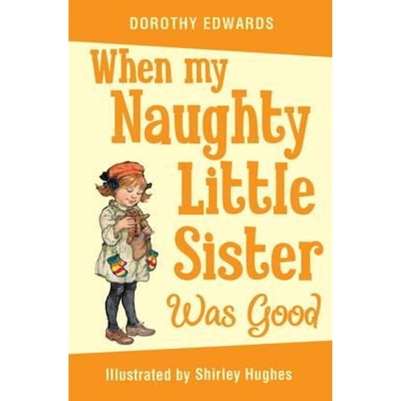 Pre-Owned When My Naughty Little Sister Was Good (Paperback) 1405253371 9781405253376