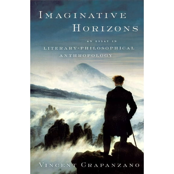 Imaginative Horizons : An Essay in Literary-Philosophical Anthropology (Paperback)