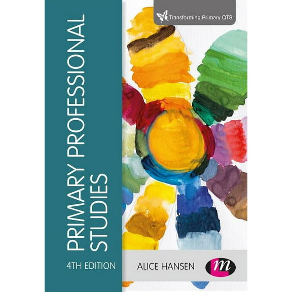 Transforming Primary QTS Primary Professional Studies, (Paperback)