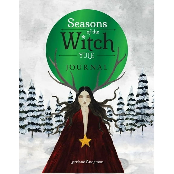 Seasons of the Witch Seasons of the Witch: Yule Journal, (Paperback)