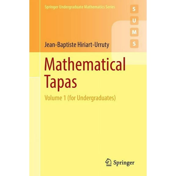 Springer Undergraduate Mathematics Mathematical Tapas: Volume 1 (for Undergraduates), (Paperback)