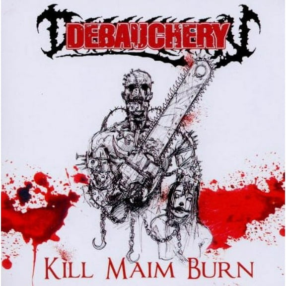 Debauchery - Kill Maim Burn - Heavy Metal - CD