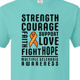 thumbnail image 4 of Inktastic Multiple Sclerosis Awareness Strength Courage and Support T-Shirt, 4 of 5
