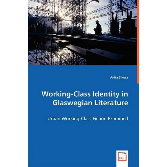 Working-Class Identity in Glaswegian Literature (Paperback)