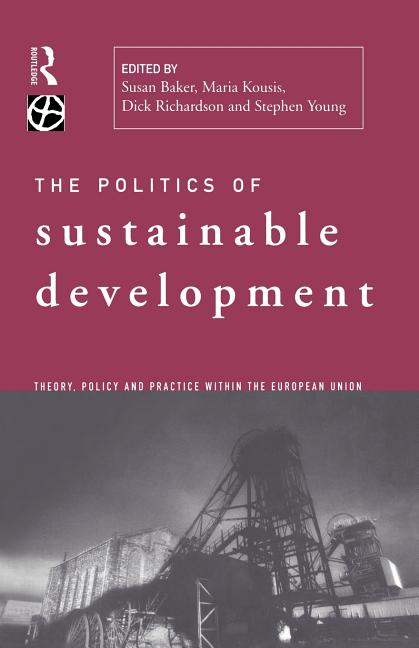 Environmental Politics: Politics Of Sustainable Development (Paperback ...