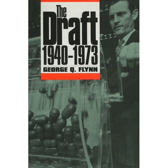 Modern War Studies The Draft, 1940-1973, (Paperback)