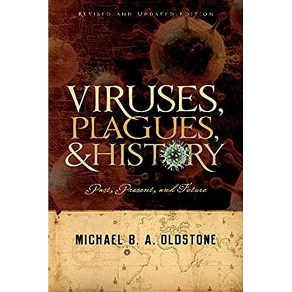 Pre-Owned Viruses, Plagues, and History: Past, Present and Future (Paperback) 0195327314 9780195327311