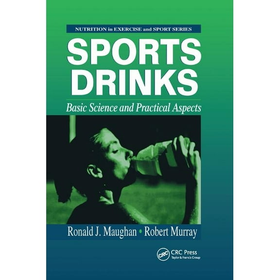 Nutrition in Exercise & Sport Sports Drinks, (Paperback)
