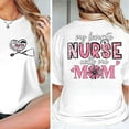 thumbnail image 2 of My Favorite Nurse Calls Me Mom T-Shirt – Cute 2-Sided Floral Nurse Mom Tee, Mother’s Day Gift, Nurse Mom Club Shirt, 2 of 7