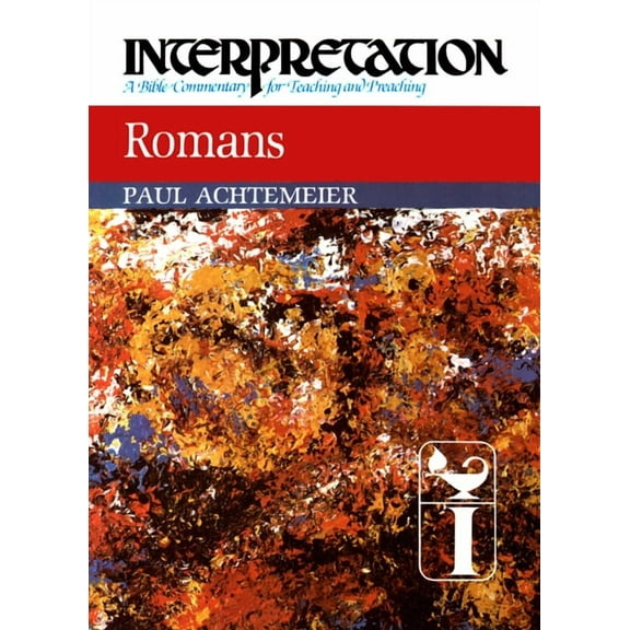 Interpretation: A Bible Commentary for Teaching & Preaching: Romans: Interpretation: A Bible Commentary for Teaching and Preaching (Hardcover)
